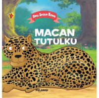 Aku ingin tahu; Macan Tutulku