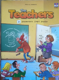 The Teachers ; Enaknya jadi guru