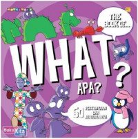 WHAT? Apa?