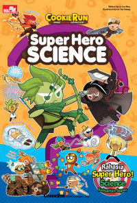 Cookie Run Sweet Escape Adventure! : Super Hero Science