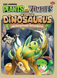 Plants vs Zombies Komik Dinosaurus: Jantung Pulau Dinosaurus
