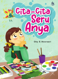 Cita-Cita Seru Anya