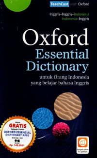 Oxford Essential Dictionary: Untuk Orang Indonesia Yang Belajar Bahasa Inggris