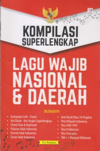 Kompilasi Super Lengkap Lagu Wajib Nasional & Daerah