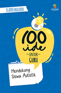 100 Ide Untuk Guru Mendukung Siswa Autistik