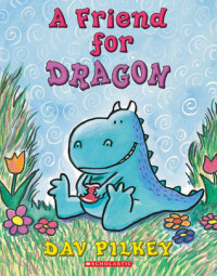 A Friend For Dragon