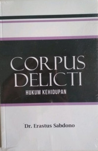 Corpus Delicti; Hukum Kehidupan