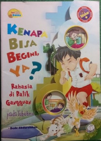 Kenapa Bisa Begini ya? ; Rahasia di balik gangguan pada tubuhmu