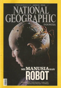 National Geographic Indonesia: Memanusiakan Robot