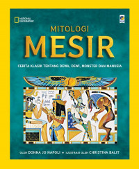 Mitologi Mesir: Cerita Klasik Tentang Dewa, Dewi, Monster dan Manusia
