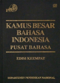 Kamus Besar Bahasa Indonesia Pusat Bahasa Edisi Keempat