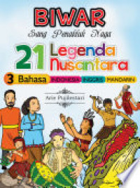Biwar; Sang Penakluk Naga 21 Legenda Nusantara