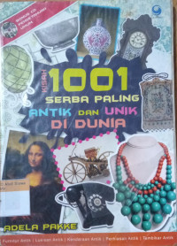 Kisah 1001 Serba Paling antik dan unik di dunia