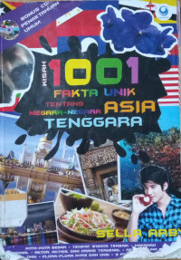 Kisah 1001 Fakta unik tentang negara-negara Asia Tenggara