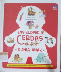 Ensiklopedia Cerdas ; Dunia anak