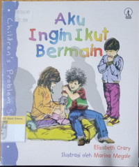 Aku ingin ikut bermain