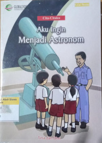 Aku ingin Menjadi Astronom