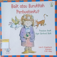 Baik atau Burukkah perbuatanku?