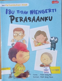 Ibu Tidak Mengerti Perasaanku