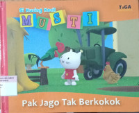 Sikucing Musti ; Pak Jago Tak Berkokok