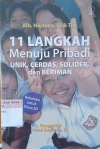 11 Langkah Menuju Pribadi unik, cerdas, solider dan beriman