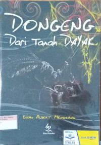 Dongeng dari Tanah Dayak
