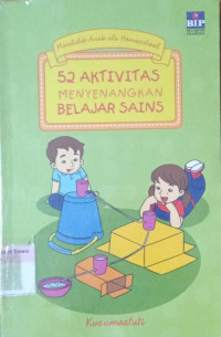 52 Aktivitas Menyenangkan Belajar Sains