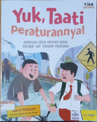Yuk, Taati Peraturannya!