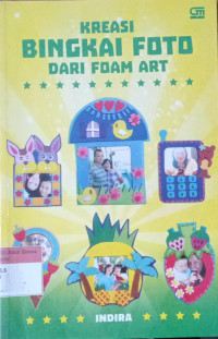 Kreasi Bingkai Foto dari foam Art