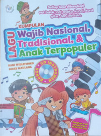 Kumpulan Lagu wajib nasional tradisonal & anak terpopuler