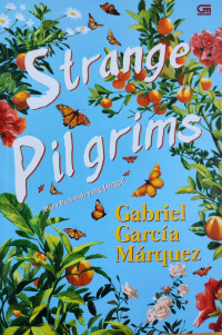 Strange Pilgrims: Para Peziarah yang Janggal