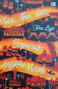 Kau, Aku, dan Sepucuk Angpau Merah
