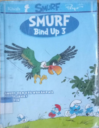 Smurf bind up 2