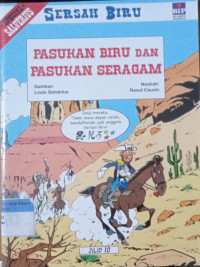 Sersan Biru; Pasukan Biru dan Pasukan Seragam