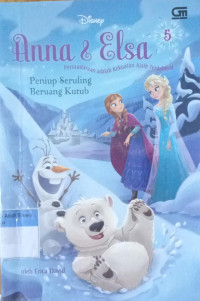 Anna & Elsa; Persaudaraan adalah kekuatan ajaib terdashyat