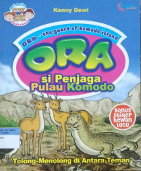 ORA ; Si penjaga pulau komodo