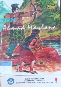 Kisah Ahmad Maulana