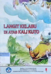 Langit Kelabu di atas kali kuto