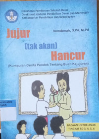 Jujur (tak akan) Hancur