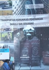 Transportasi Komunikasi Penerangan Dahulu dan sekarang