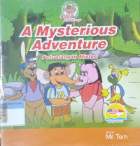 A mysterious adventure; petualangan misterius