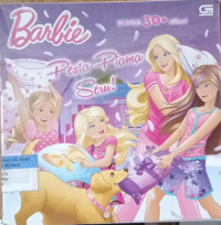Barbie ; Pesta Piama seru!