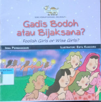 Gadis bodoh atau bijaksana?