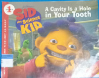 A Cavity is a hole in your tooth