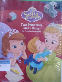 Image of Sofia the first ; dua putri dan seorang bayi