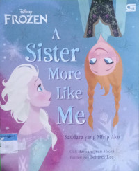 A sister More Like Me ; Saudara yang mirip aku