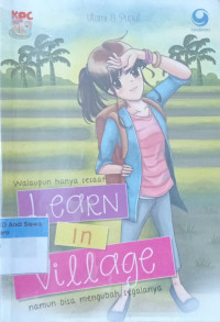 Walaupun hanya sesaat Learn in village
