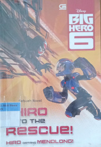 Hiro To The Rescue!: Hiro Datang Menolong!