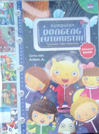 Kumpulan dongeng Futuristik