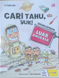 Cari Tahu,Yuk! ; Ensiklopedia Luar angkasa